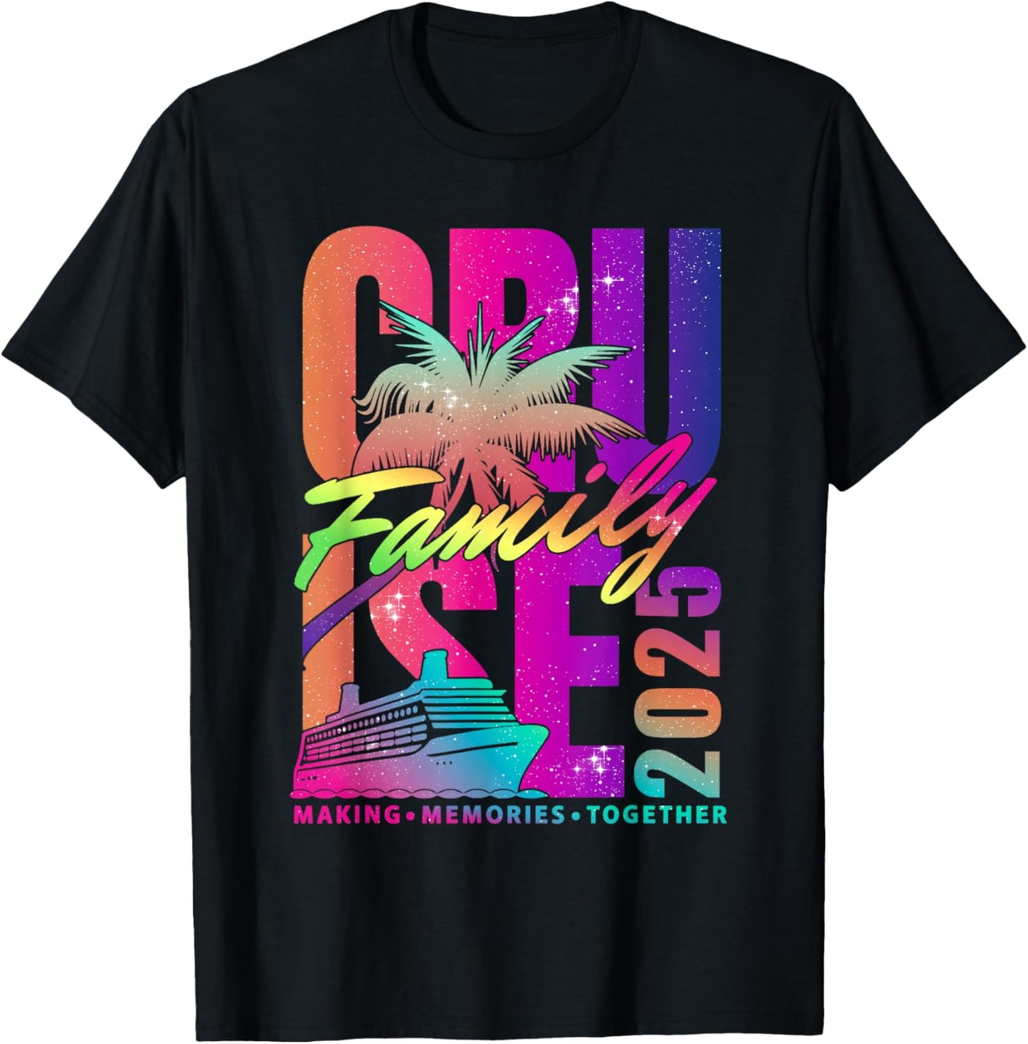 Family Cruise 2025 Making Memories Together Summer Trip T-Shirt - T-Shirt | Black