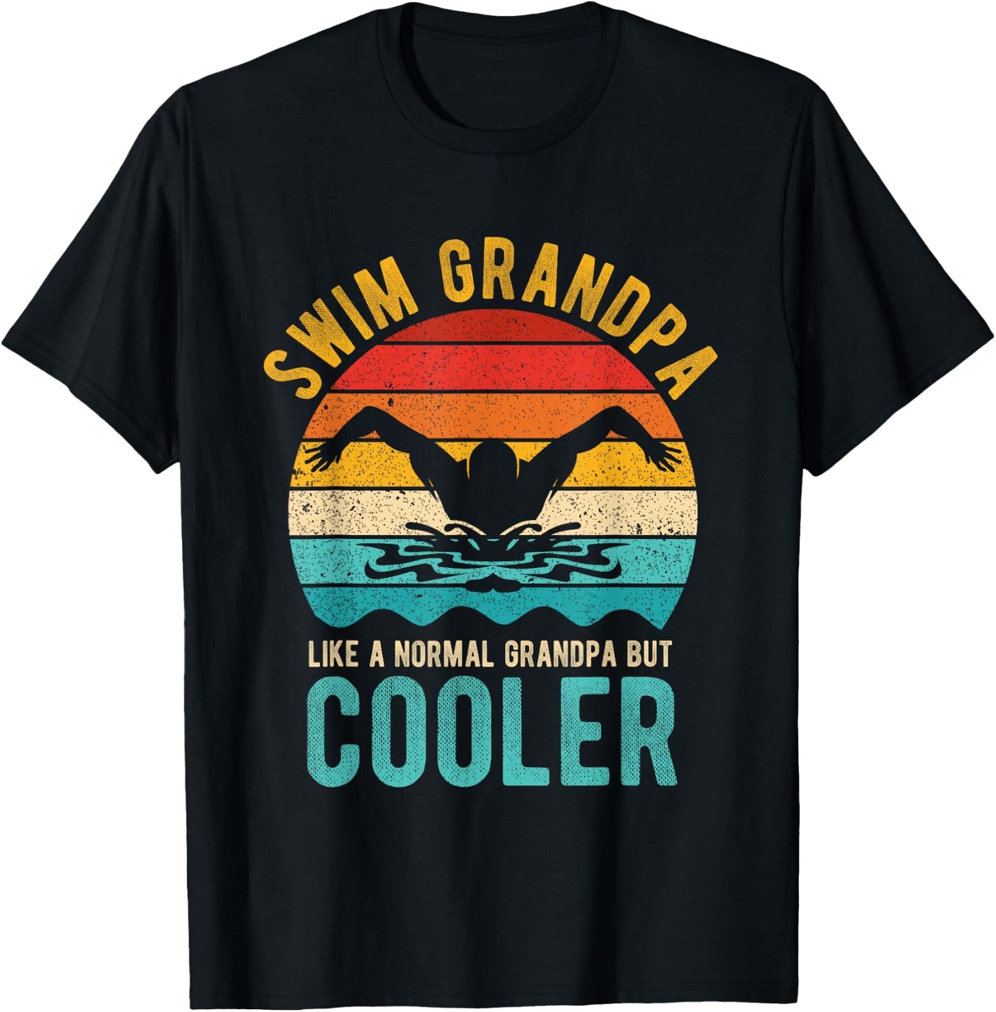SWIM GRANDPA Like A Normal GRANDPA But Cooler T-Shirt - T-Shirt | Black