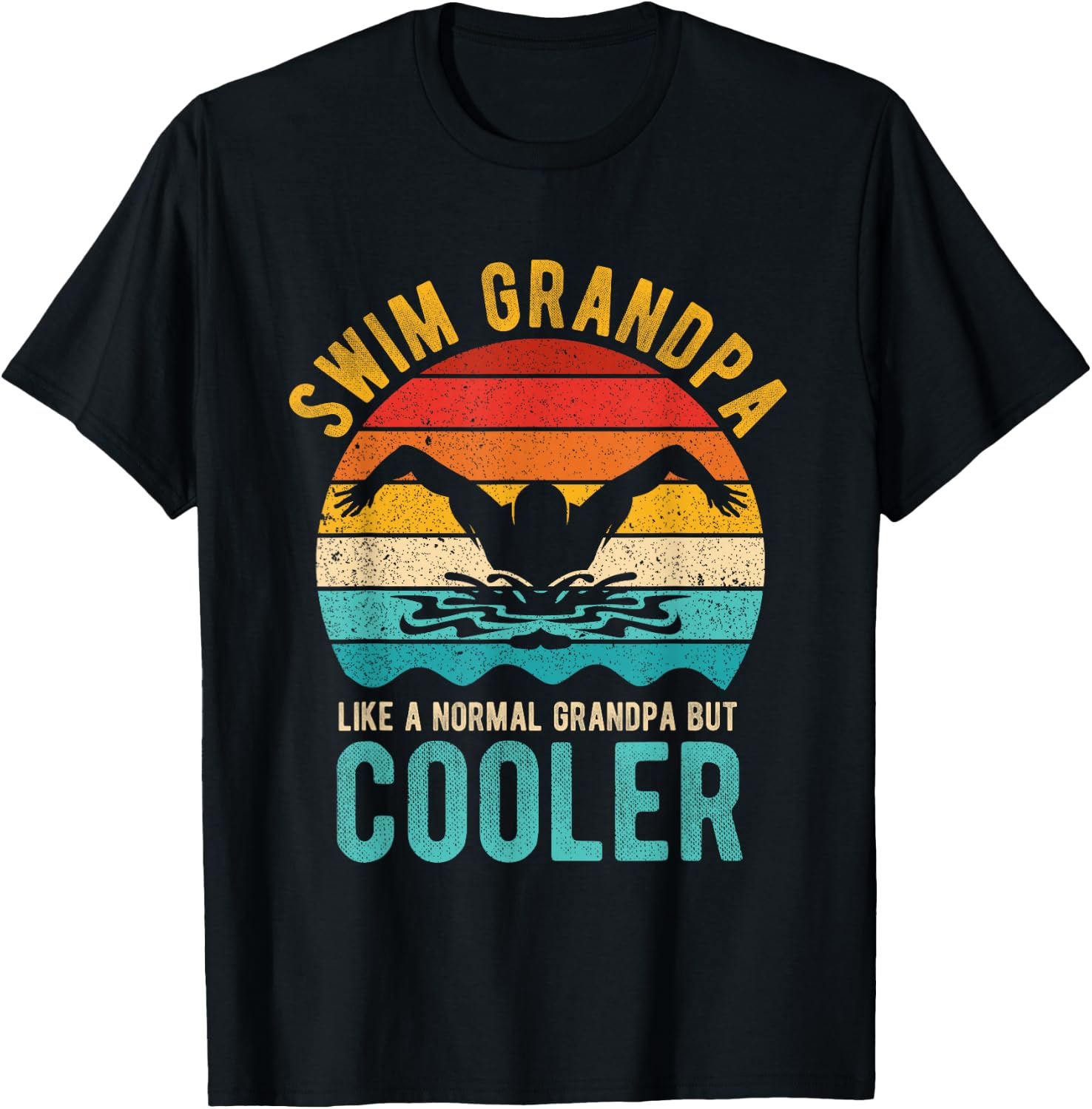 SWIM GRANDPA Like A Normal GRANDPA But Cooler T-Shirt - T-Shirt | Black