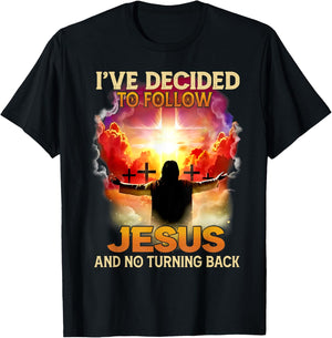 Funny Love - I've Decided To Follow Jesus And No Turning Back - -Adults - Black - Small - Short Sleeve T-Shirt - T-Shirt | Black