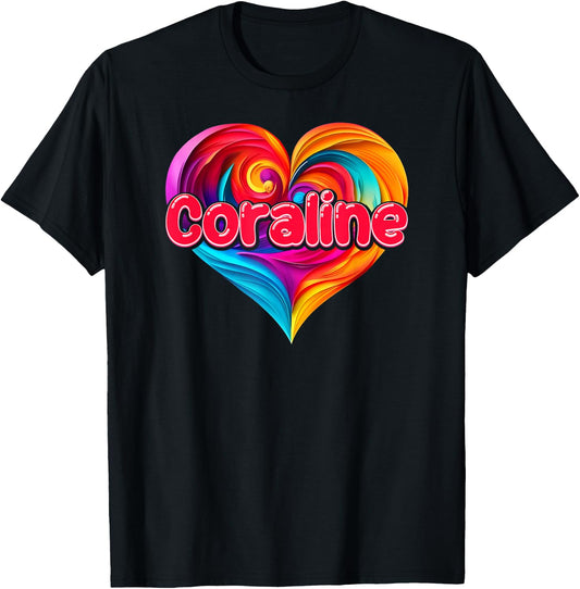 I Heart Love Coraline First Name Colorful Named T-Shirt - T-Shirt | Black