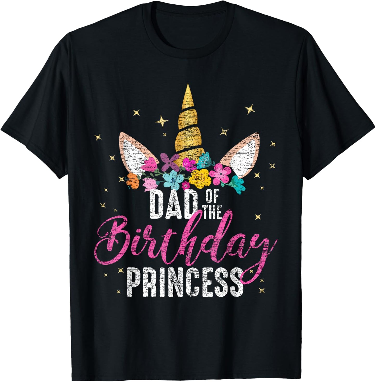 Dad Of The Birthday Princess Father Gifts Unicorn Birthday T-Shirt - T-Shirt | Black