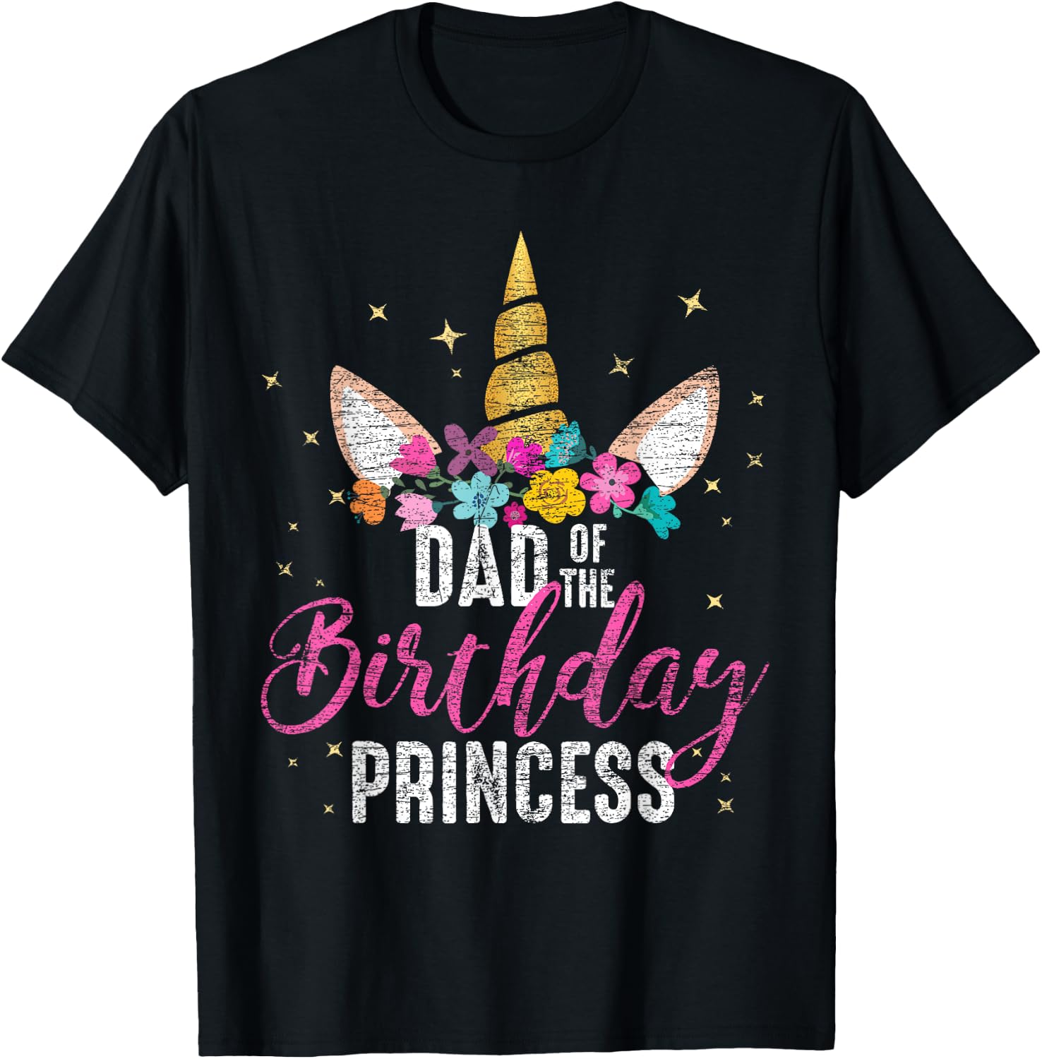 Dad Of The Birthday Princess Father Gifts Unicorn Birthday T-Shirt - T-Shirt | Black