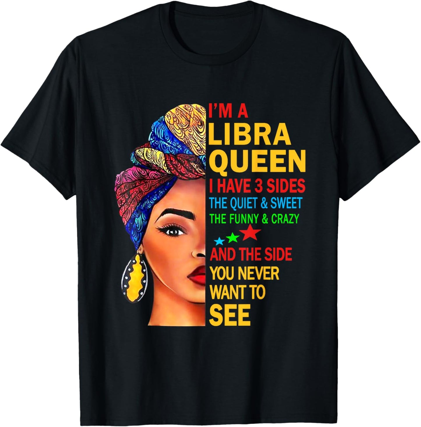 Libra Queen I Have 3 Sides Zodiac Art Sept Oct Birthday T-Shirt - T-Shirt | Black