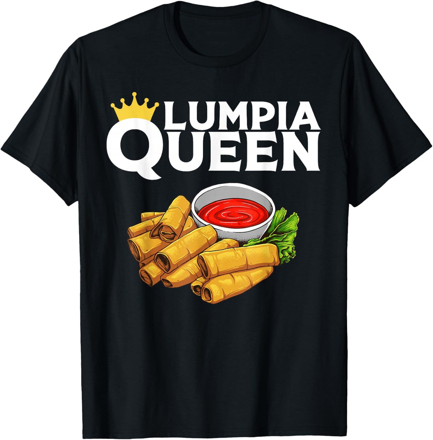 Funny Lumpia Queen Gift Filipino Food Lover Women Kids T-Shirt - T-Shirt | Black