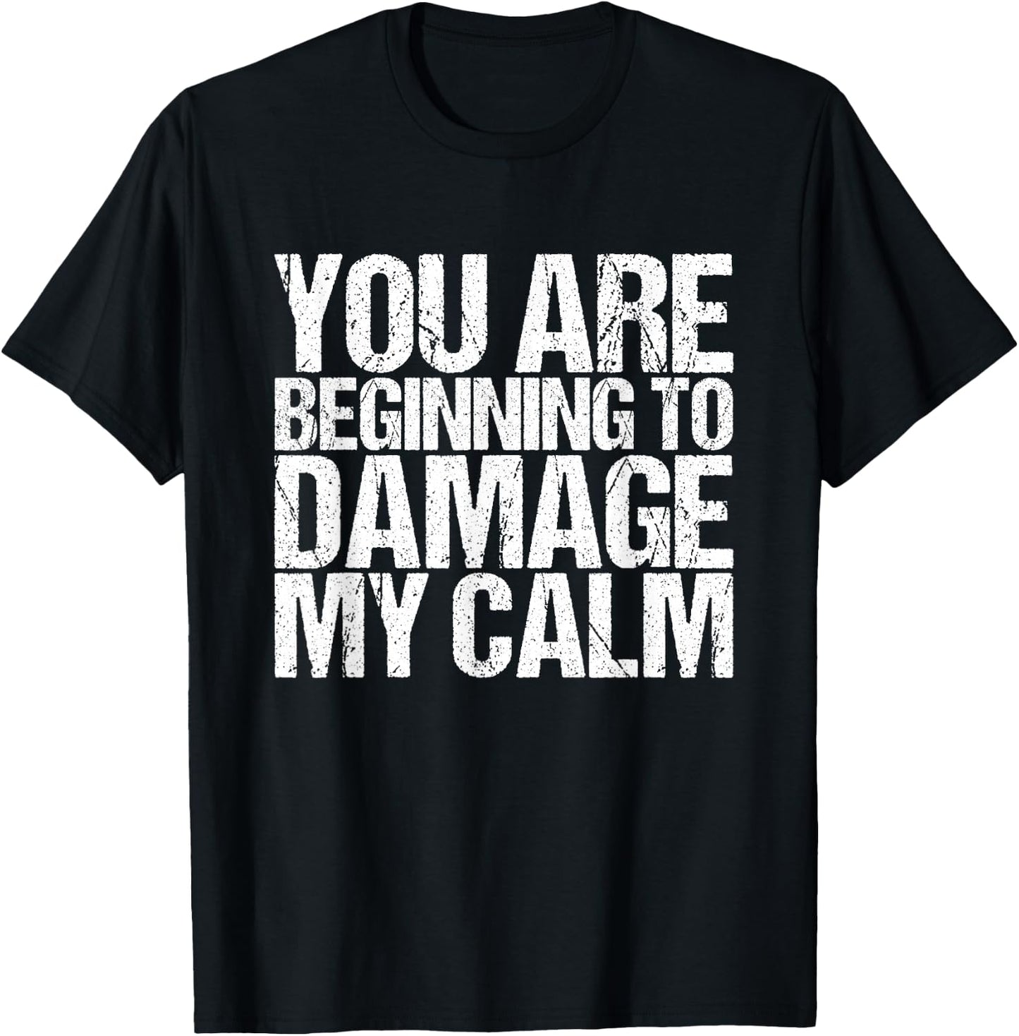 You start to damage my peace T-Shirt - T-Shirt | Black