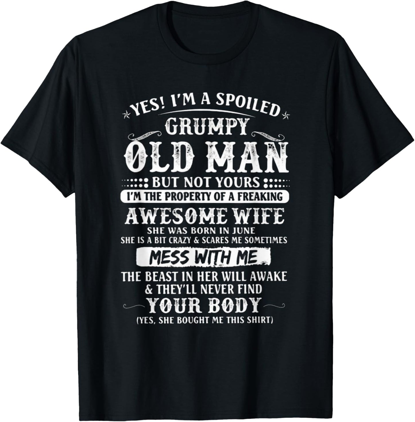 I'm A Spoiled Grumpy Old Man - Awesome Wife Born In June T-Shirt - T-Shirt | Black