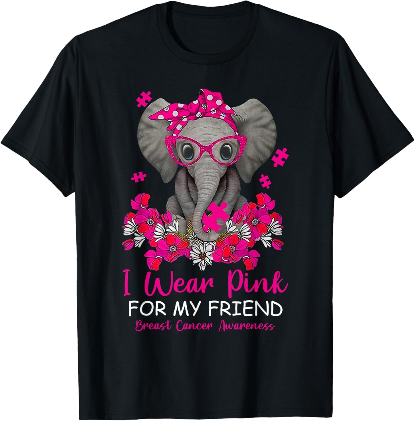I Wear Pink For My Friend Elephant Breast Cancer Awareness T-Shirt - T-Shirt | Black
