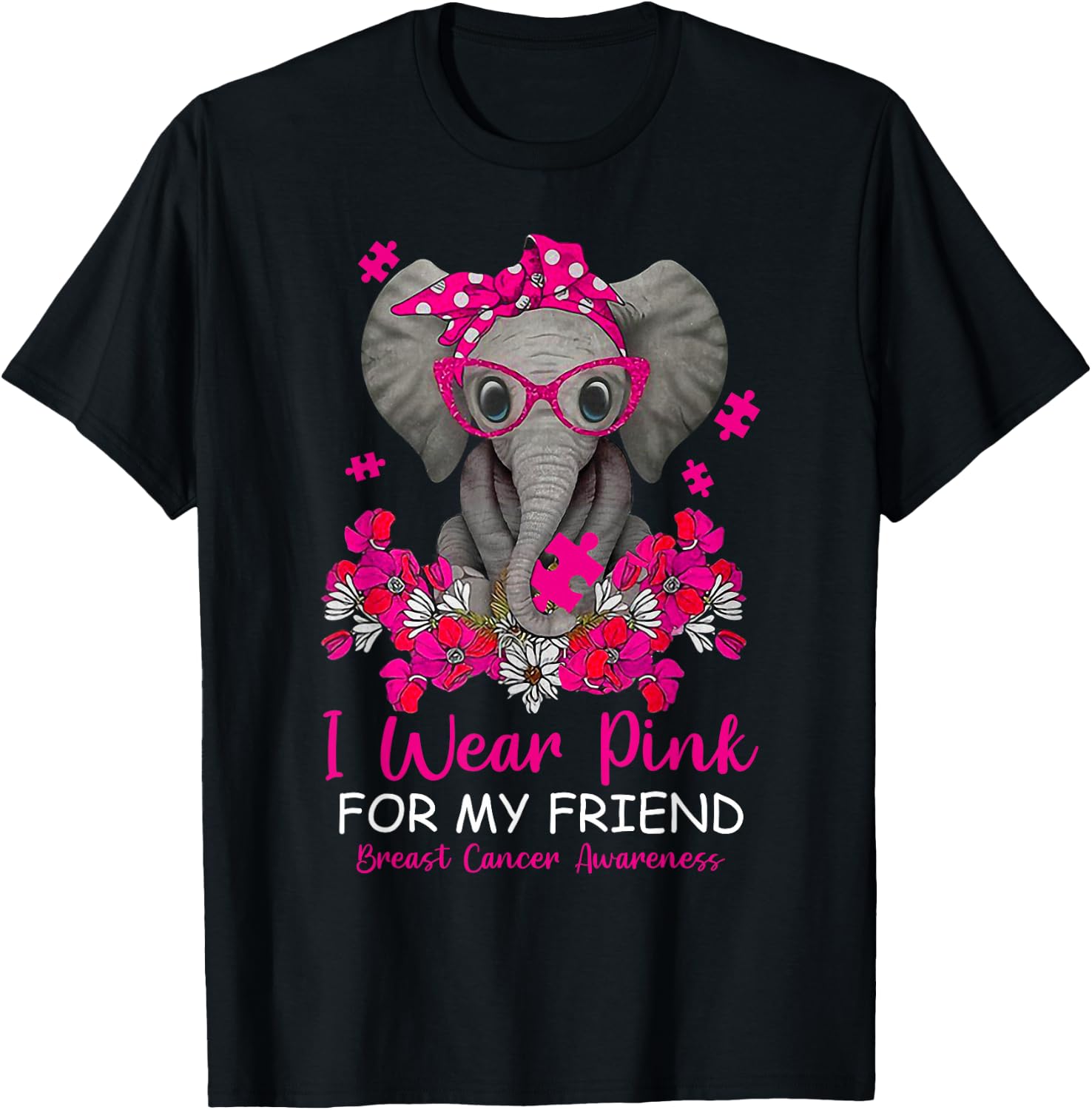 I Wear Pink For My Friend Elephant Breast Cancer Awareness T-Shirt - T-Shirt | Black