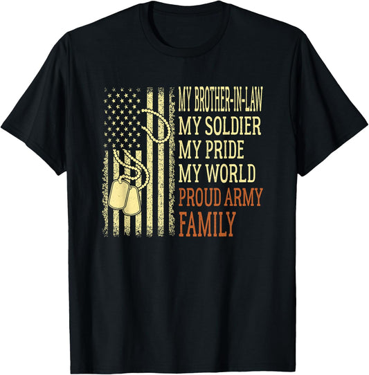 My Brother-In-Law My Soldier Proud Army Family US Military T-Shirt - T-Shirt | Black
