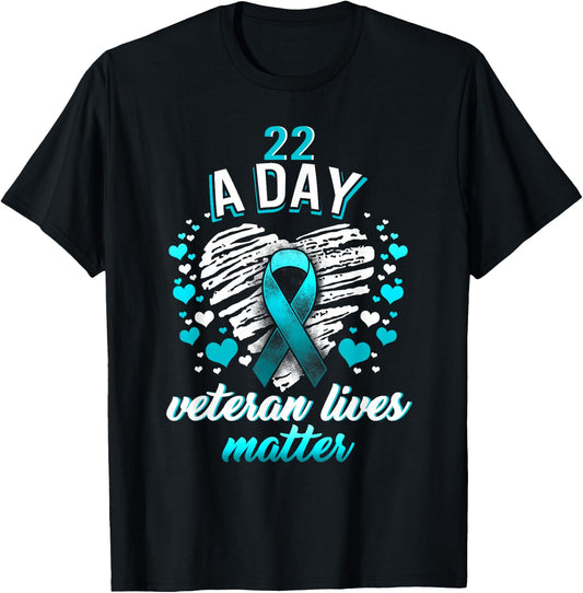 PTSD Awareness 22 a Day Veteran Lives Matter Teal Ribbon T-Shirt - T-Shirt | Black