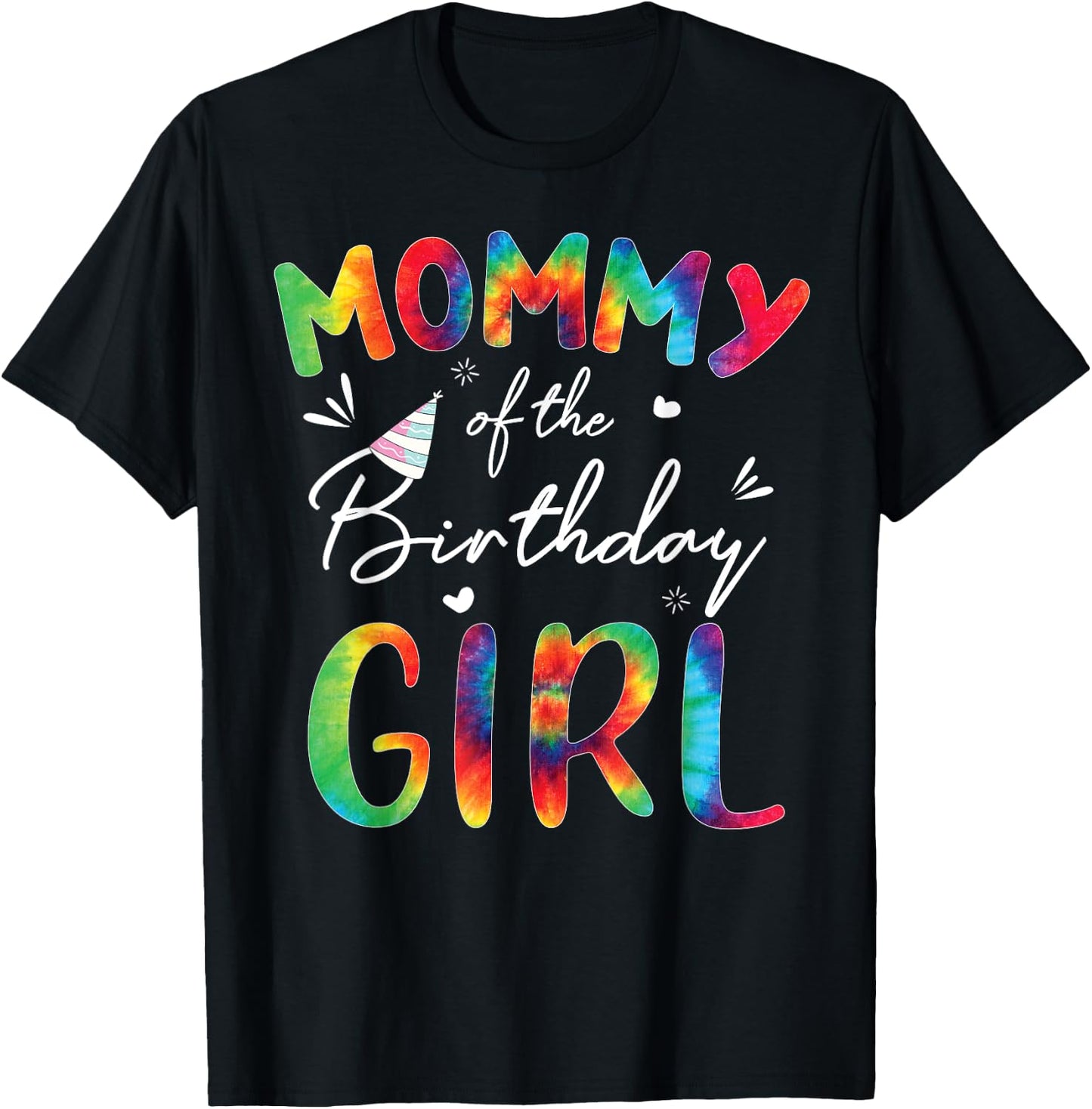 Mommy Of The Birthday Girls Mother Tie Dye Matching Family T-Shirt - T-Shirt | Black