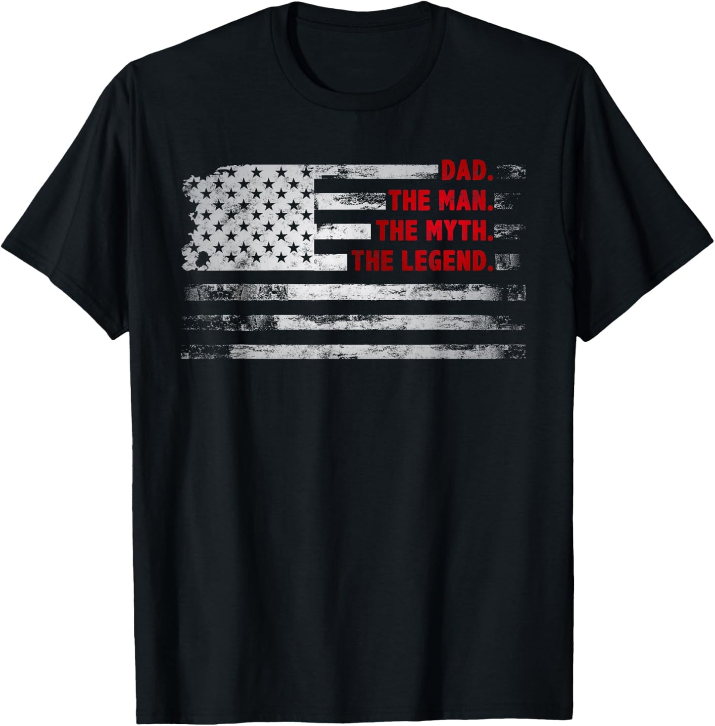 Dad The Man Myth Legend American USA flag Father’s day gift T-Shirt - T-Shirt | Black