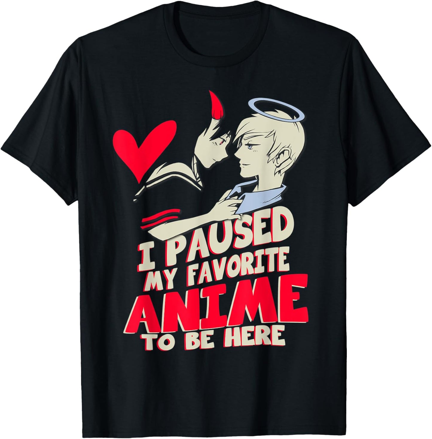 I paused my favorite anime to be here Gift manga lover T-Shirt - T-Shirt | Black