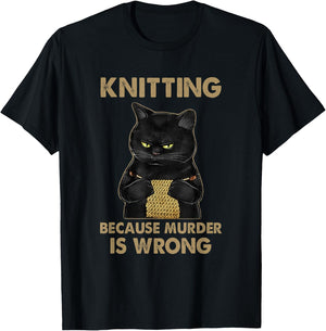 Funny Cat knits shirt Knitting because murder is wrong T-Shirt - T-Shirt | Black
