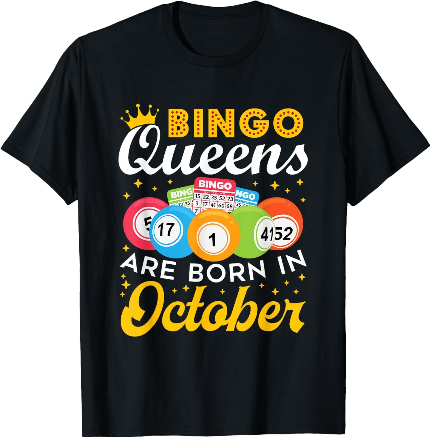 Bingo Birthday Women Bingo Queens Are Born in October T-Shirt - T-Shirt | Black