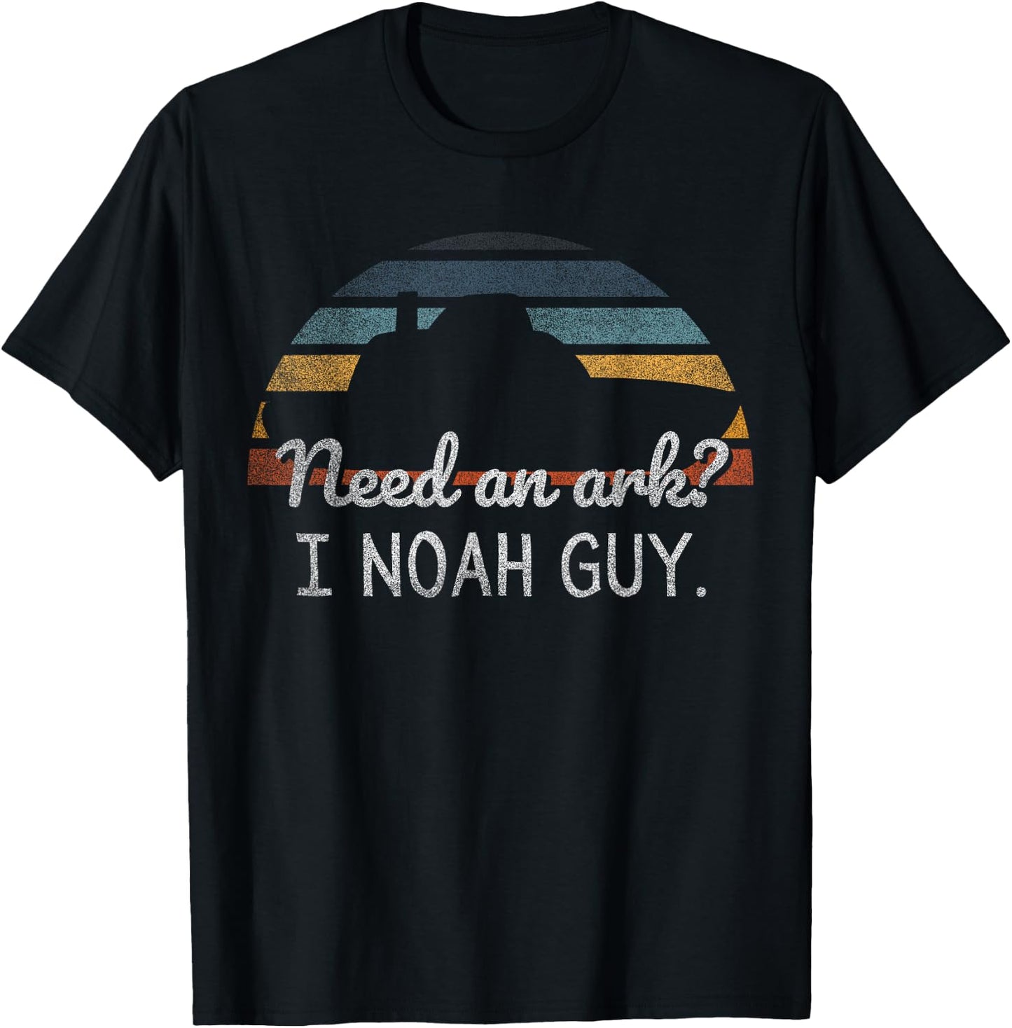 Need An Ark I Noah Guy Funny Christian Noah's Flood Story T-Shirt - T-Shirt | Black