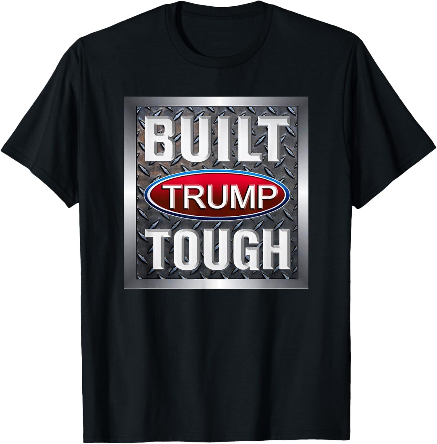 Built Trump Tough T-Shirt - T-Shirt | Black