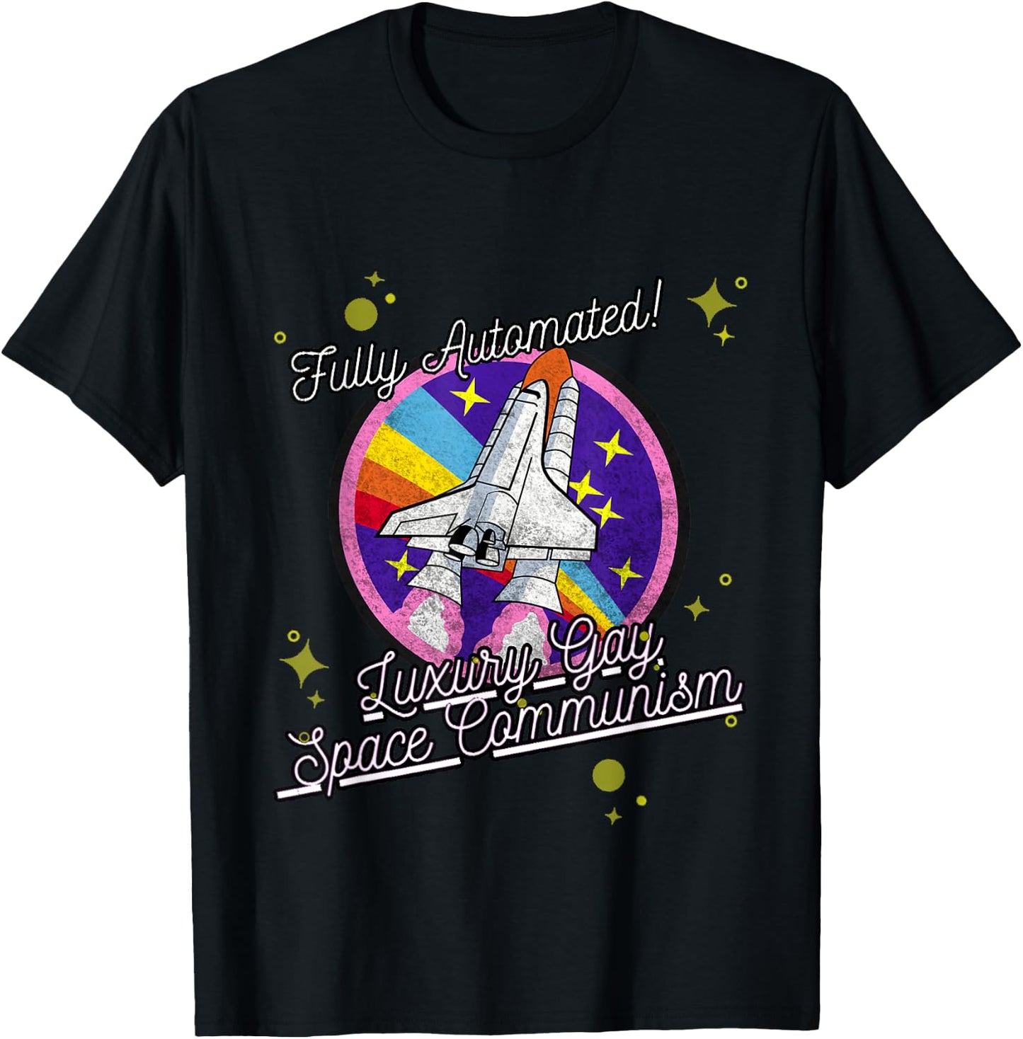 Fully Automated Luxury Gay Space Communism T-Shirt - T-Shirt | Black