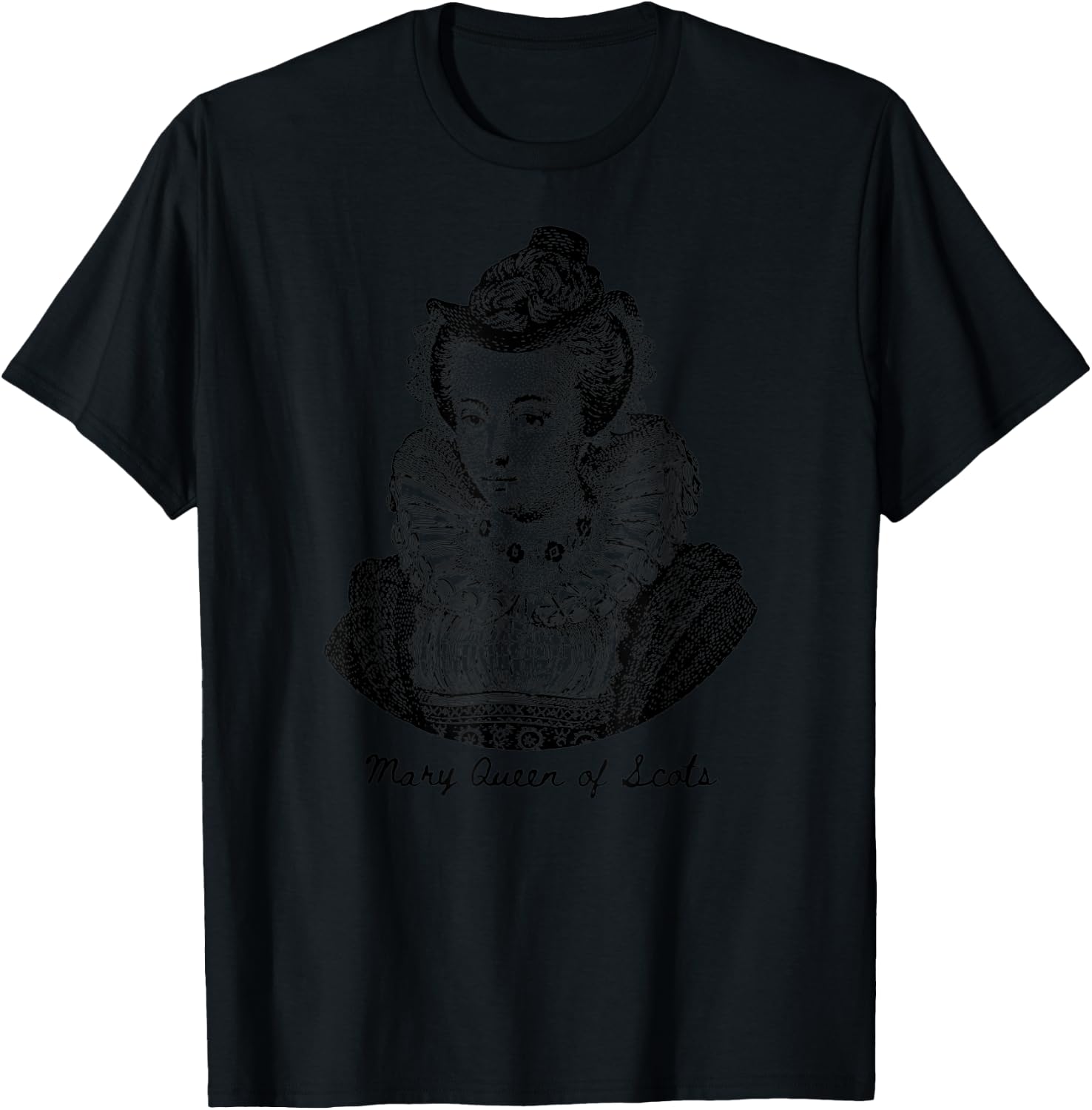 England Royalty Mary Queen Of Scots Gift T-Shirt - T-Shirt | Black
