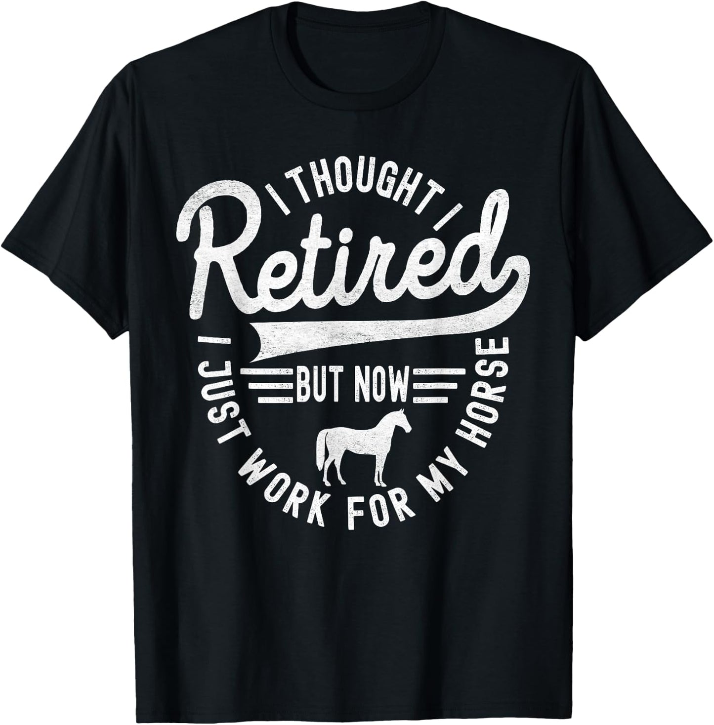 Retirement Plan Riding Horse Owners Horse Lover Sarcastic T-Shirt - T-Shirt | Black