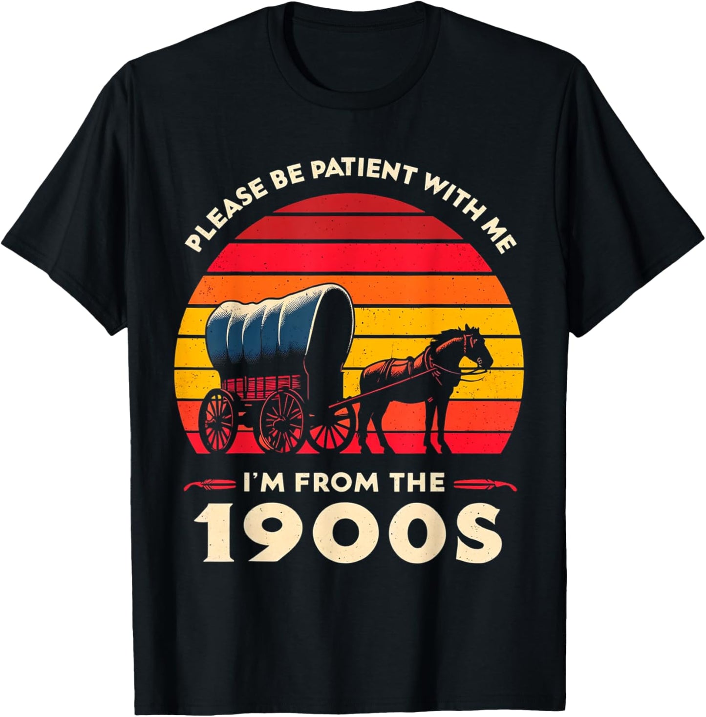 Please Be Patient With Me I'm From The 1900's,vintage design T-Shirt - T-Shirt | Black