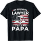 My Favorite Lawyer Calls Me Papa American Flag Papa Gift T-Shirt - T-Shirt | Black