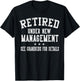 Retired Under New Management See Grandkids Grandpa Grandma T-Shirt - T-Shirt | Black