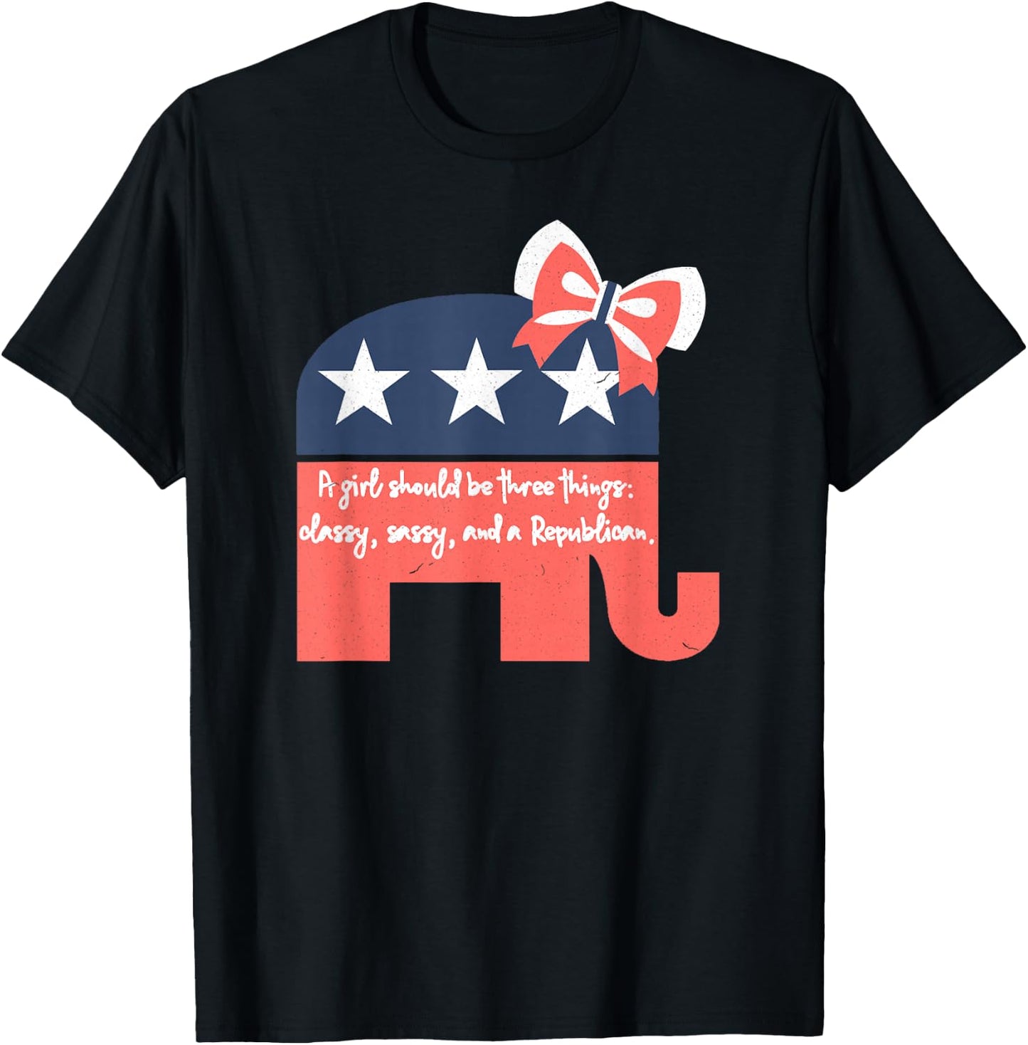 A Girl Should Be Three Things Republican Gifts T-Shirt - T-Shirt | Black