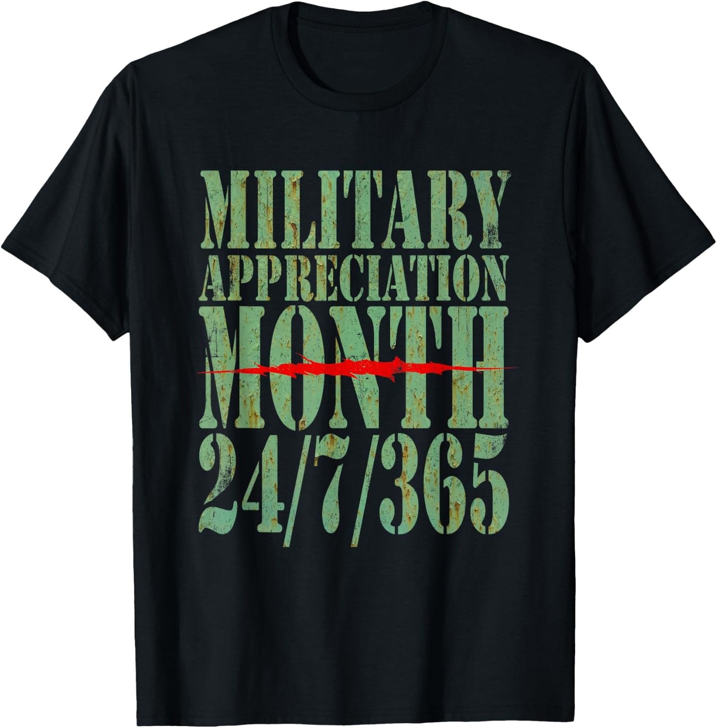 Military Appreciation Month 24/7/365 Veteran Appreciation T-Shirt - T-Shirt | Black