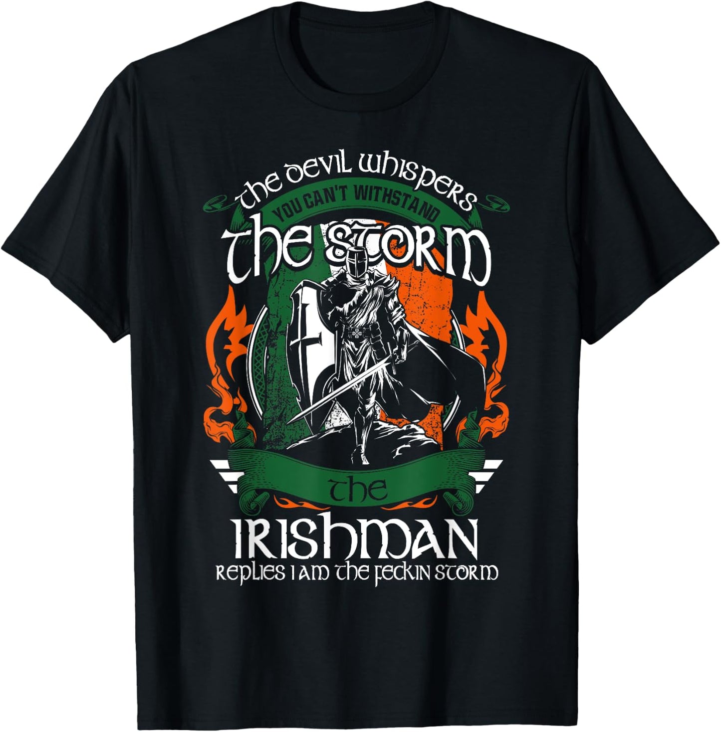 The Devil Whispers Irishman Replies I Am Feckin Storm T-Shirt - T-Shirt | Black