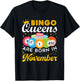 Bingo Birthday Women Bingo Queens Are Born in November T-Shirt - T-Shirt | Black