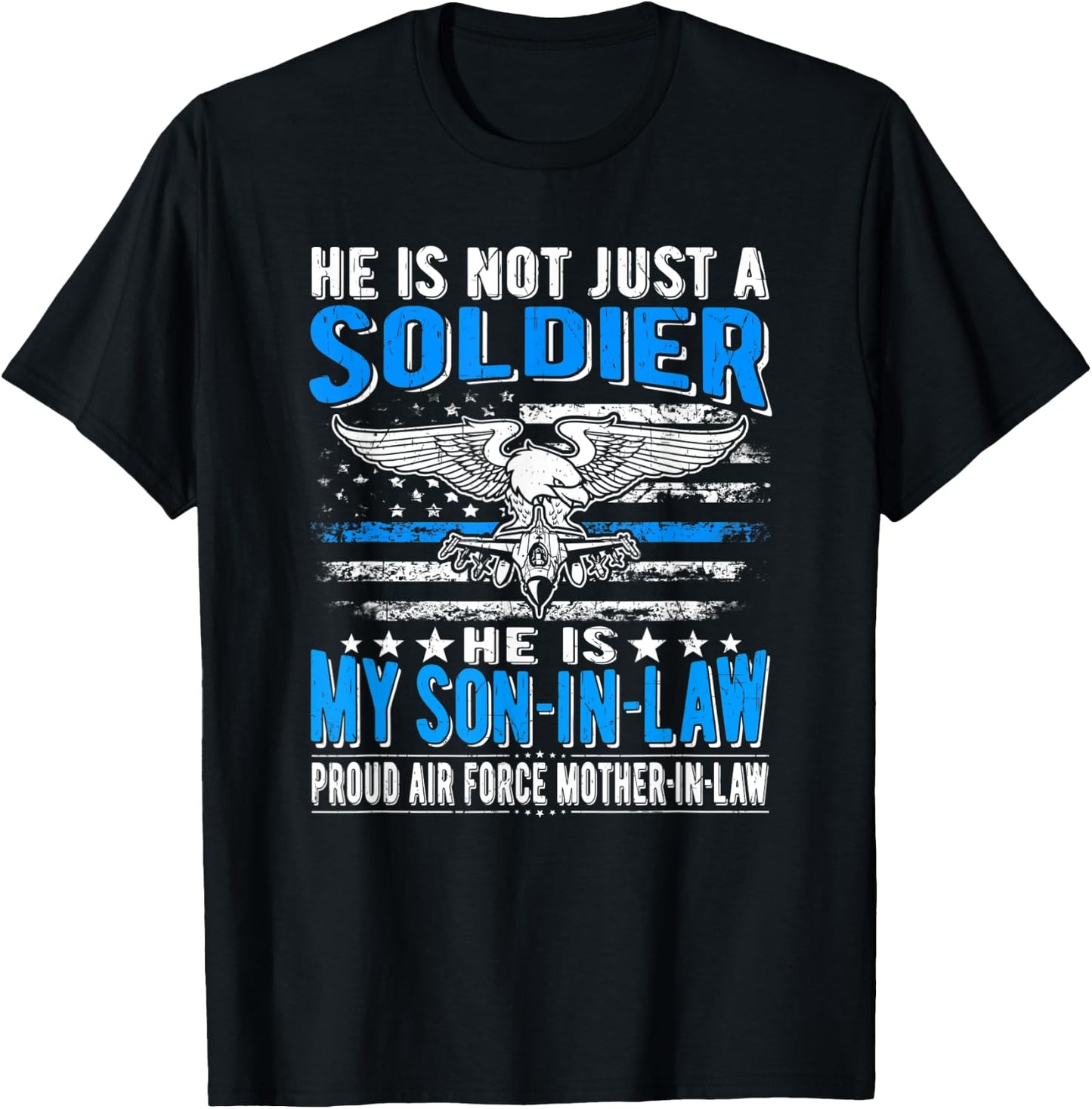 My Son-In-Law Is A Soldier - Proud Air Force Mother-In-Law T-Shirt - T-Shirt | Black