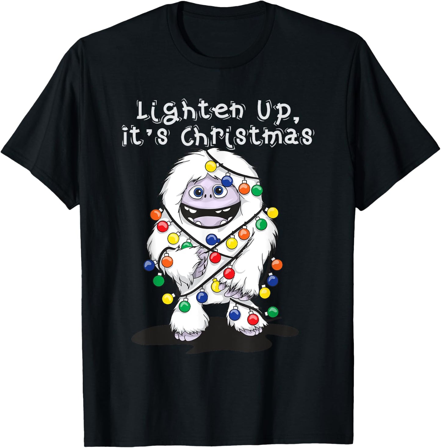 Lighten Up Its Christmas Yeti Abominable Snowman Bigfoot T-Shirt - T-Shirt | Black