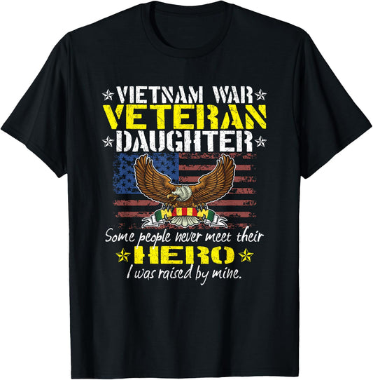 Some People Never Meet Their Hero Vietnam Veteran Daughter T-Shirt - T-Shirt | Black