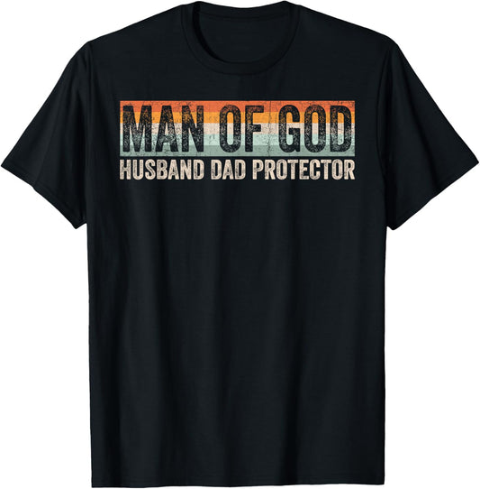 Man of God Husband Dad Protector Christian Dad Father's Day T-Shirt - T-Shirt | Black