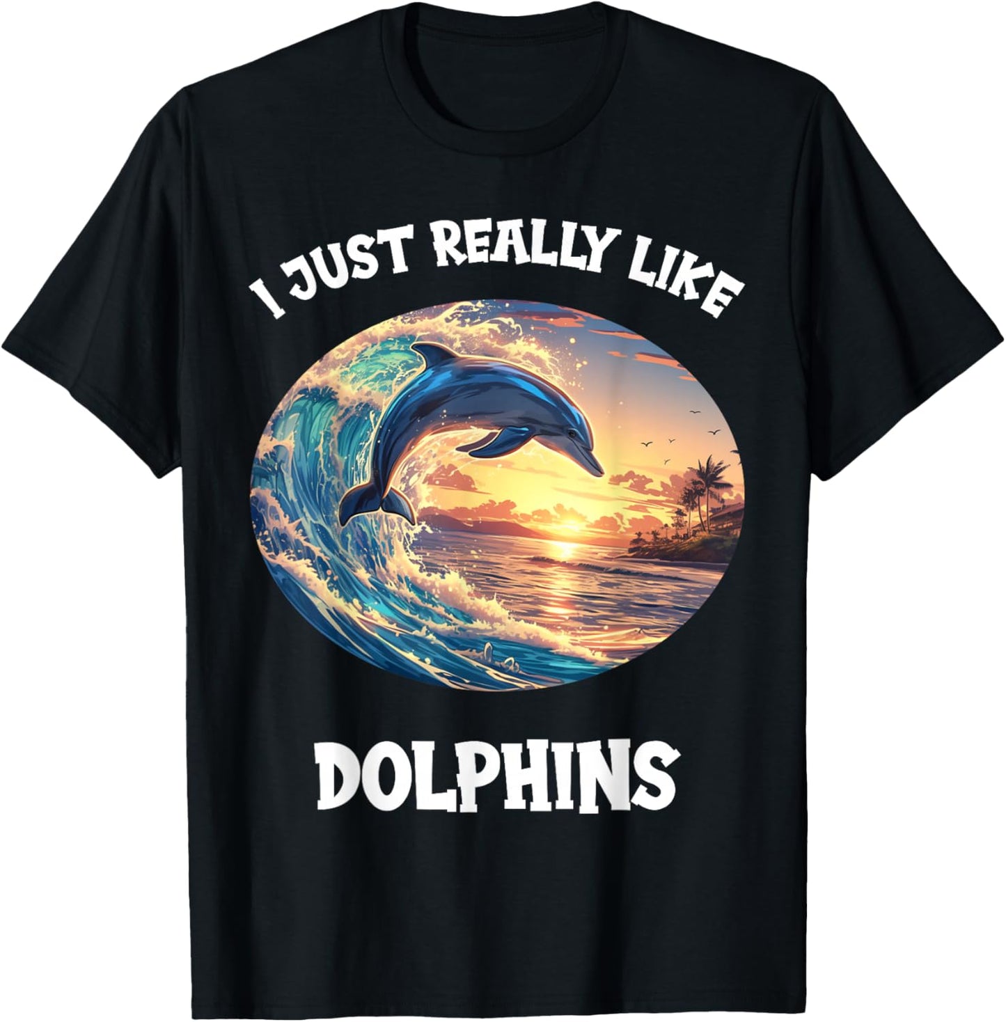 I just really like Dolphins Dolphin T-Shirt - T-Shirt | Black