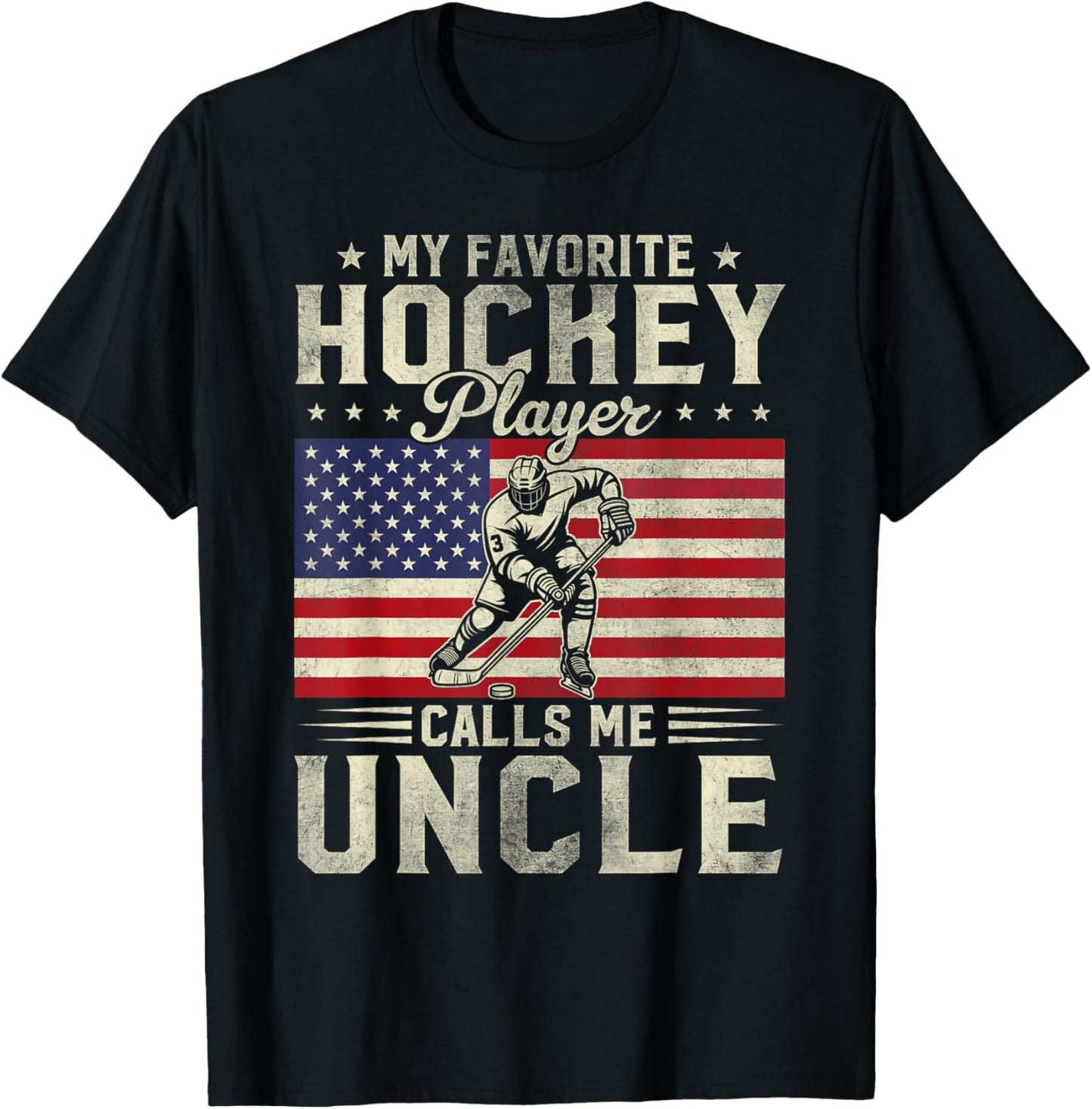 My Favorite Hockey Player Calls Me Uncle Fathers Day Vintage T-Shirt - T-Shirt | Black