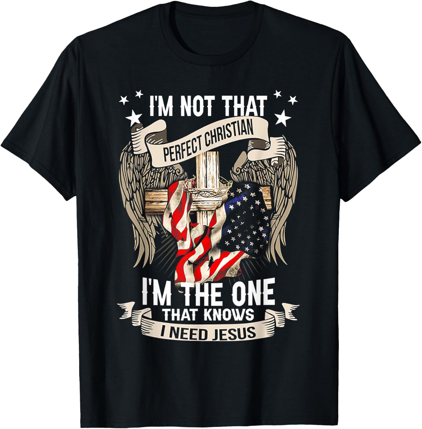 I'm Not That Perfect Christian 'm The One That Knows T-Shirt - T-Shirt | Black