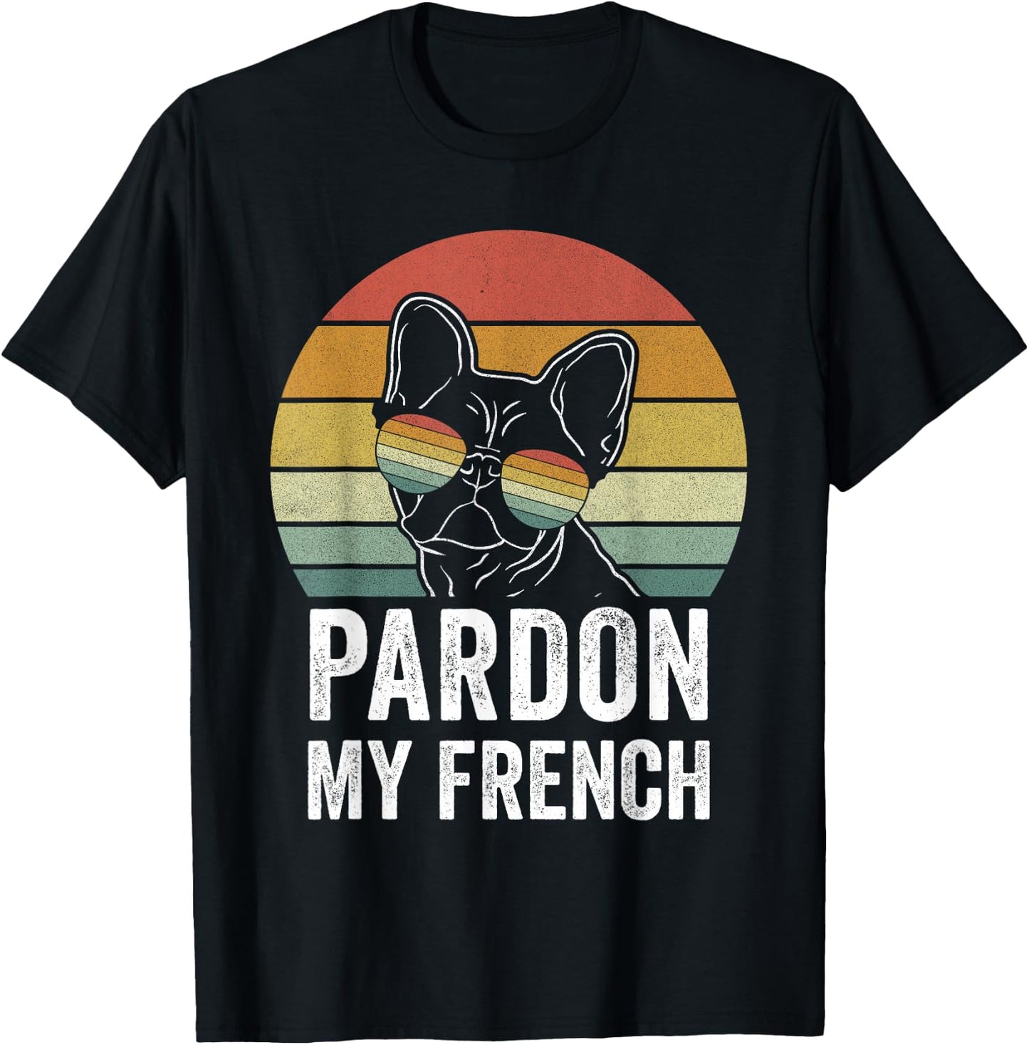 Retro Pardon My French Shirt Dog Lover Gift Frenchie Bulldog T-Shirt - T-Shirt | Black