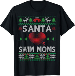 Santa Loves Swim Moms Funny Swimmer Ugly Christmas Swimming T-Shirt - T-Shirt | Black