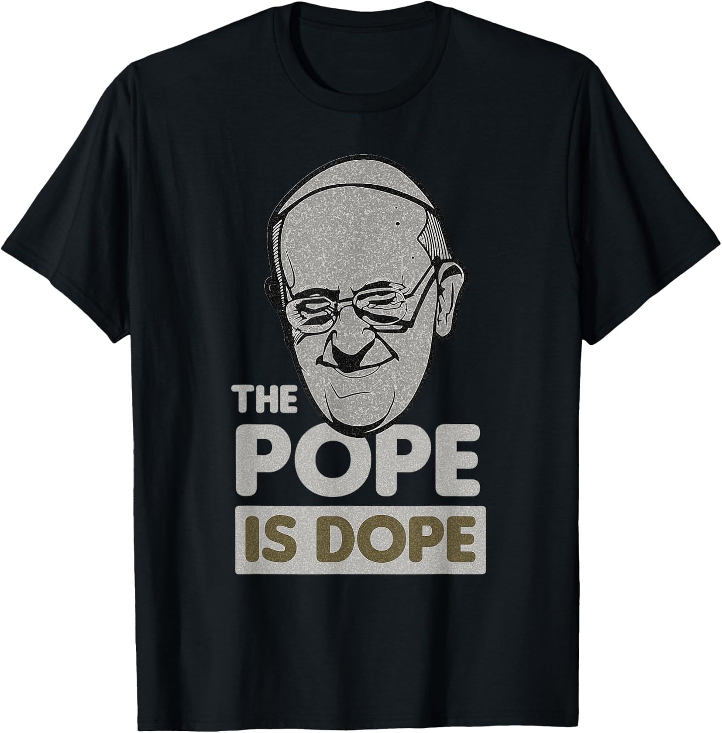 Pope Francis Catholic Saint Jesus Gift T-Shirt - T-Shirt | Black