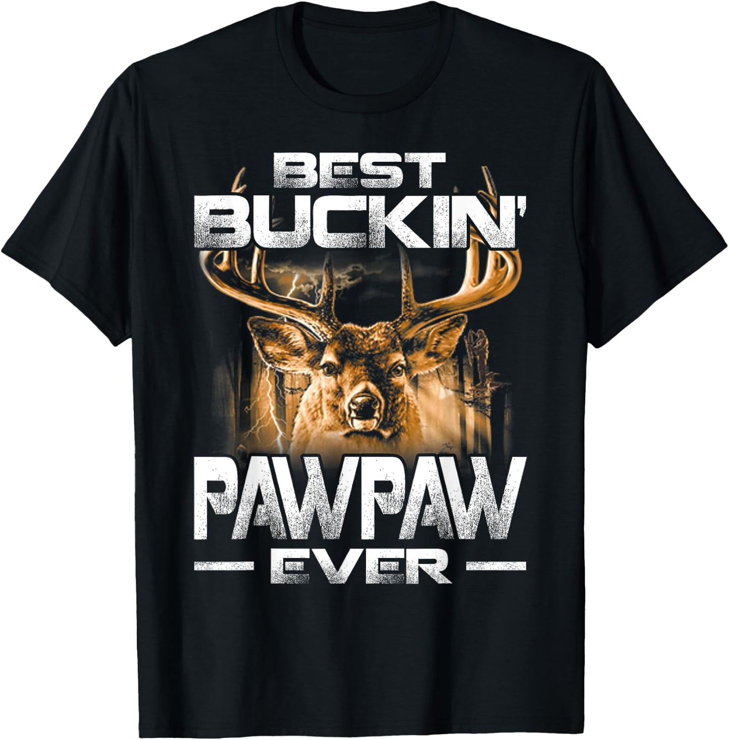 Best Buckin' Pawpaw Ever Deer Hunting Bucking Father T-Shirt - T-Shirt | Black