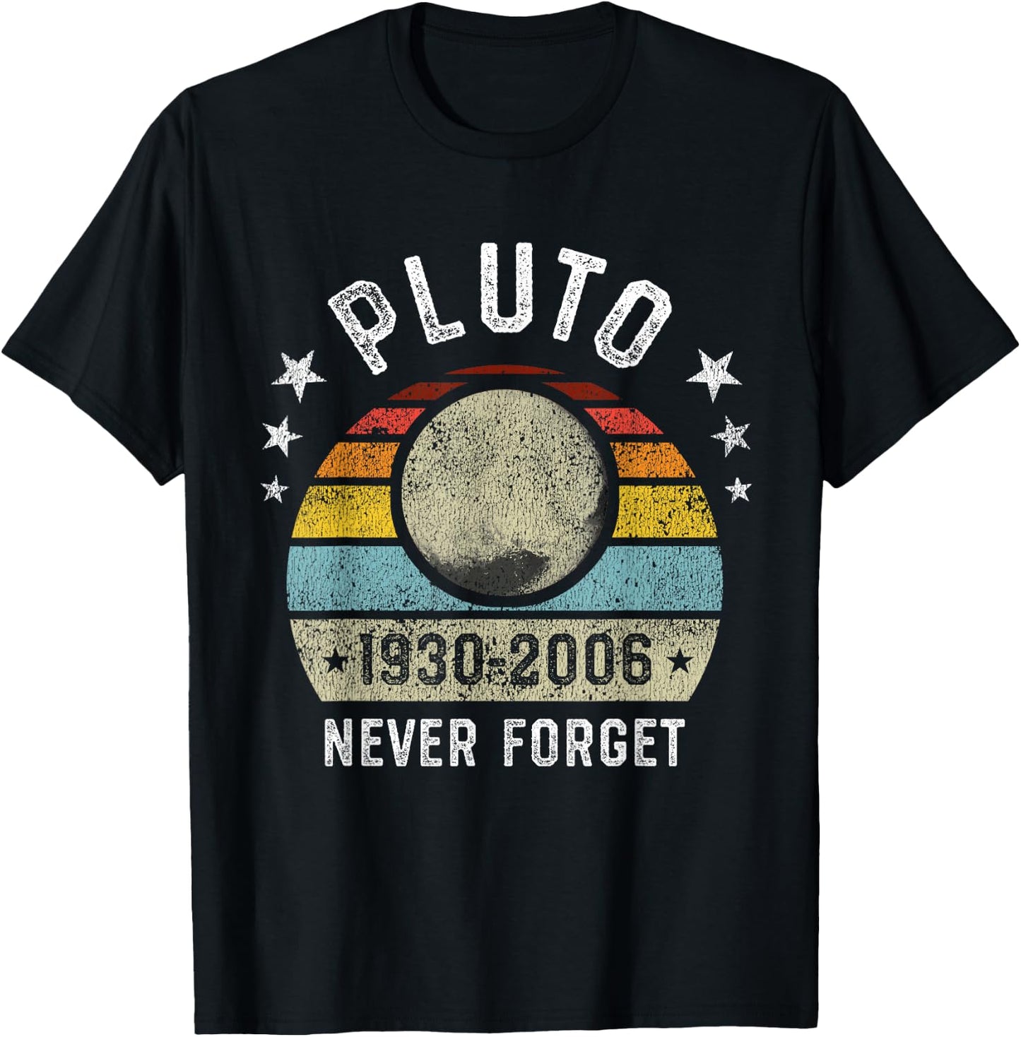 Never Forget Pluto Funny Science Retro Space Gift T-Shirt - T-Shirt | Black
