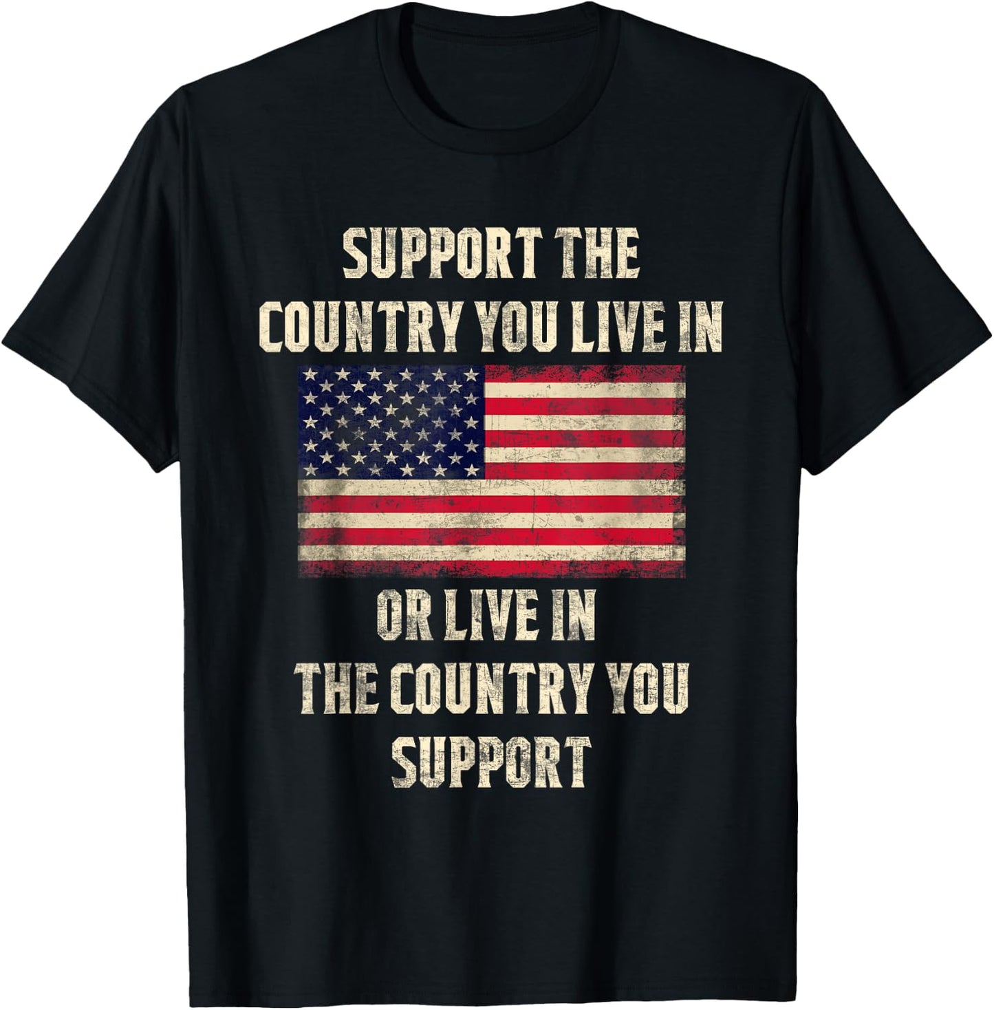 American Flag Gift, Support The Country You Live In T-Shirt - T-Shirt | Black