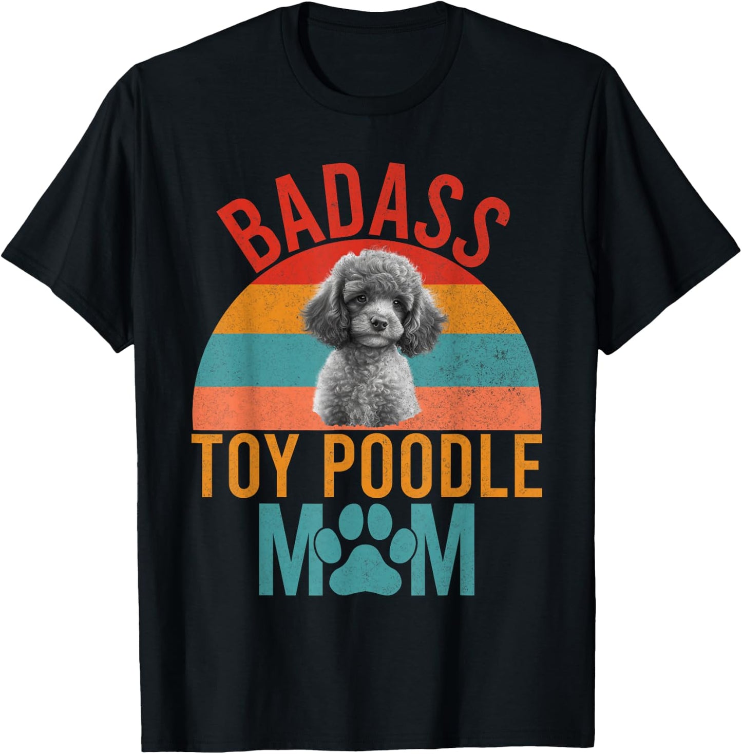 Badass Toy Poodle Mom Toy Poodle T-Shirt - T-Shirt | Black