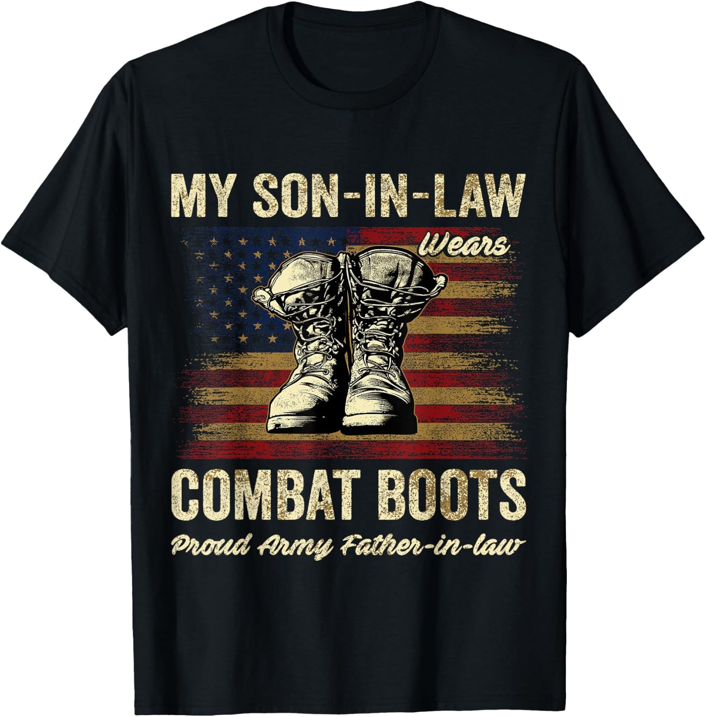 My Son-in-law Wears Combat Boots Proud Army Father-in-law T-Shirt - T-Shirt | Black
