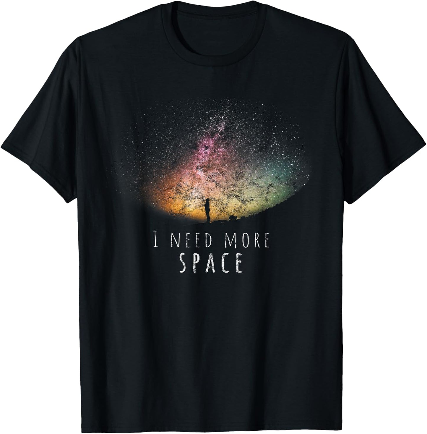 I Need More Space Funny Galaxy Astronomy Science Pun T-Shirt - T-Shirt | Black