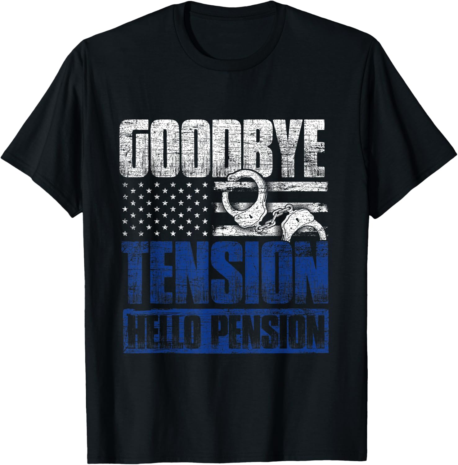 Goodbye Tension Hello Pension Police T-Shirt - T-Shirt | Black