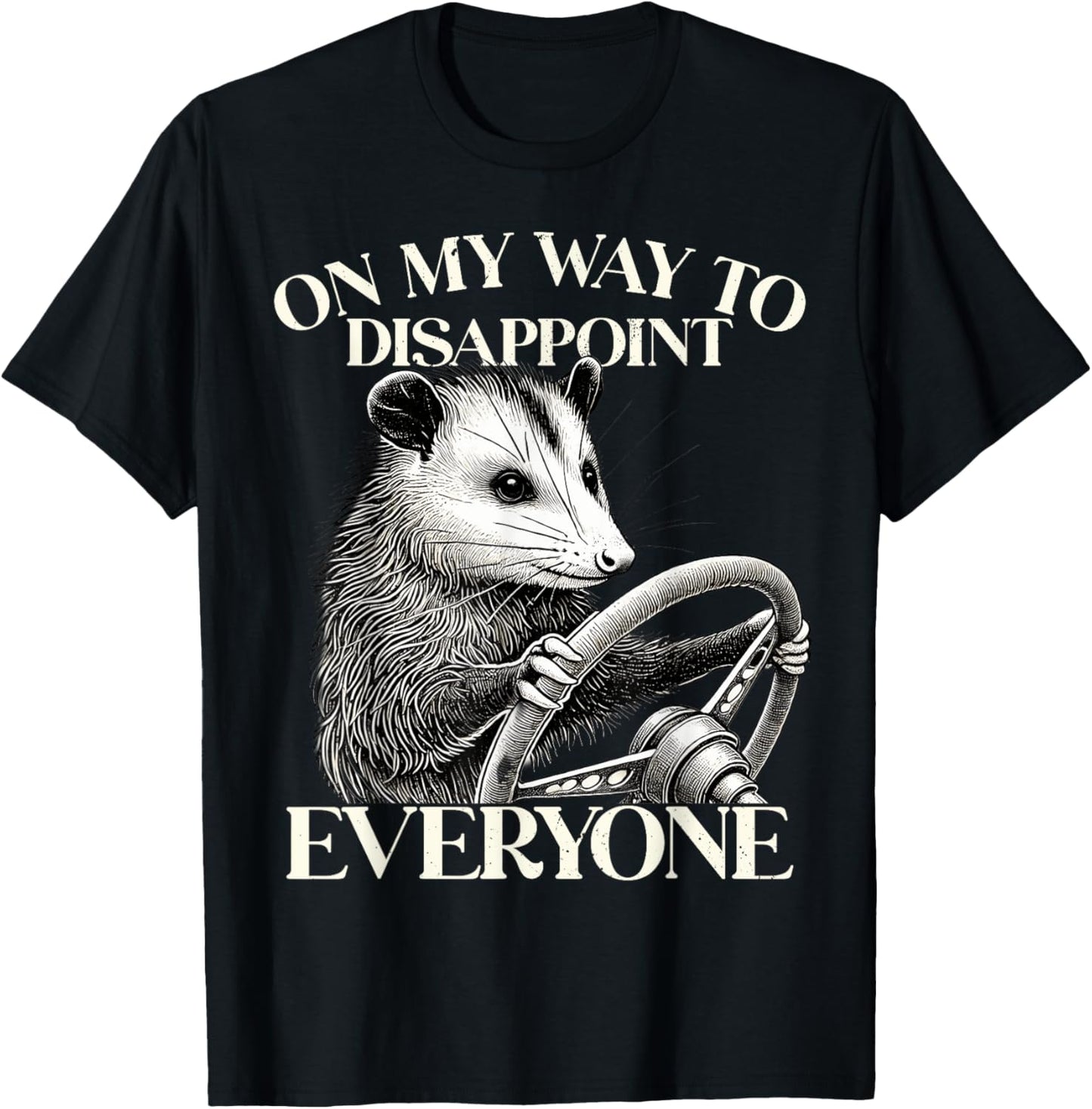 Retro On My Way To Disappoint Everyone Funny Opossum Lover T-Shirt - T-Shirt | Black